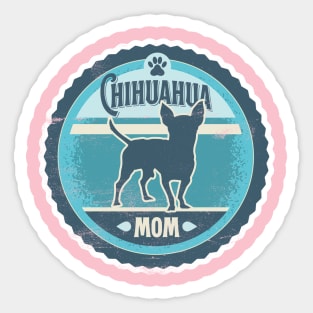 Chihuahua Mom - Distressed Chihuahua Silhouette Design Sticker